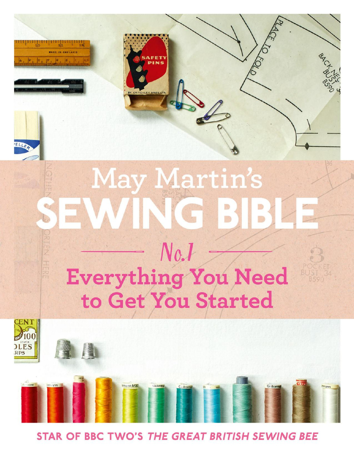 May Martins Sewing Bible Eshort 1 Everything You Need To Get You Started May Martin
