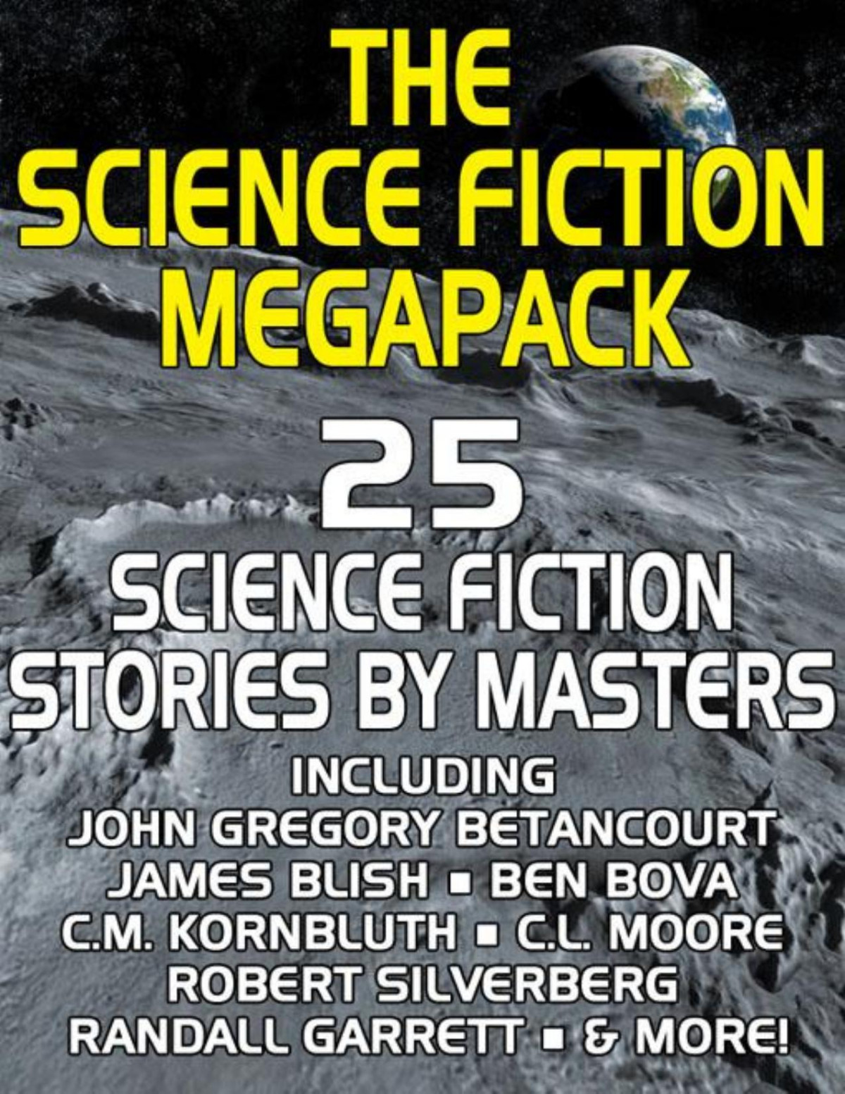 The Science Fiction Megapack Robert Silverberg Ben Bova Frederic Brown