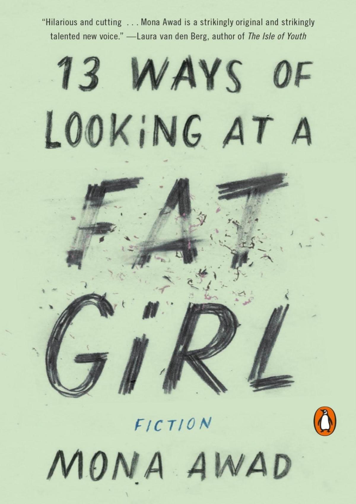 13 Ways Of Looking At A Fat Girl Mona Awad Awad Mona