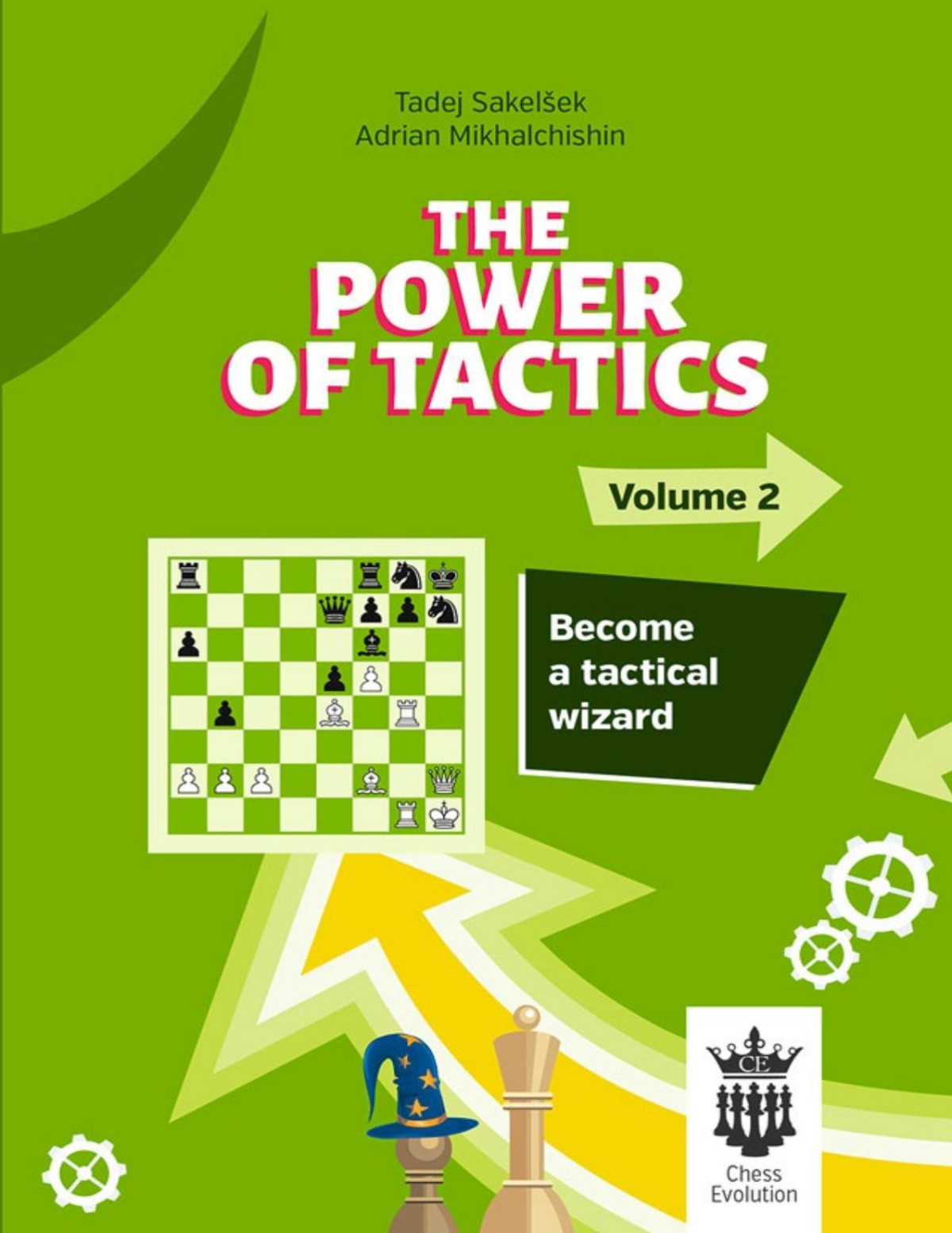 The Power Of Tactics Volume 2 Tadej Sakelsek And Adrian Mikhalchishin Chess Evolution 2019tls Tadej Sakelsek And Adrian Mikhalchishin