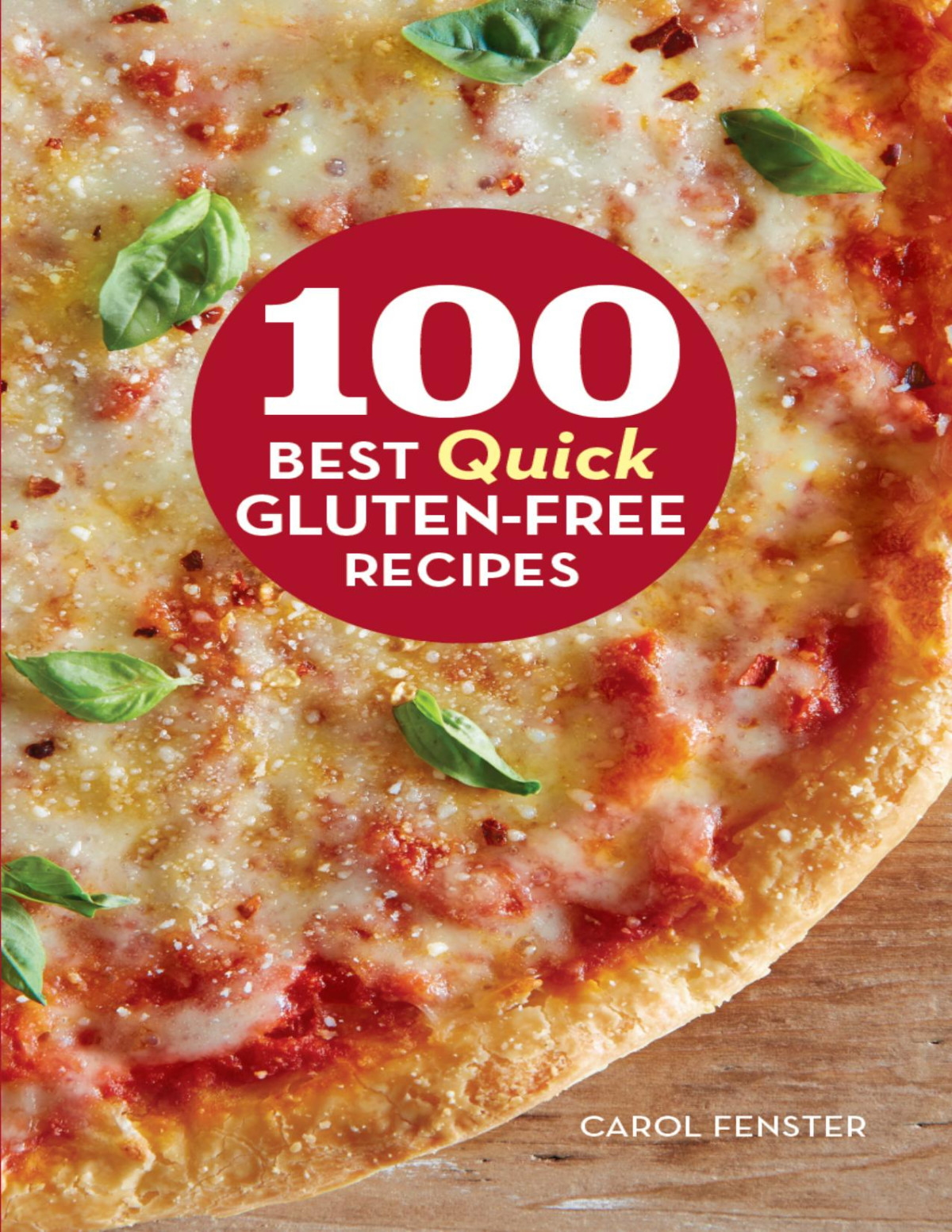 100 Best Quick Glutenfree Recipes Carol Fenster