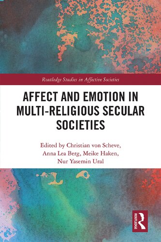 Affect And Emotion In Multireligious Secular Societies Christian Von Scheve
