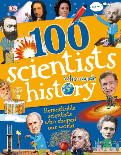 Dk 100 Scientists Who Made History Dk
