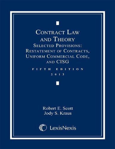 Contract Law And Theory Selected Provisions Restatement Of Contracts Uniform Commerical Code And Cisg 5th Edition Robert E Scott