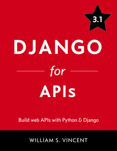 Django For Apis William S Vincent