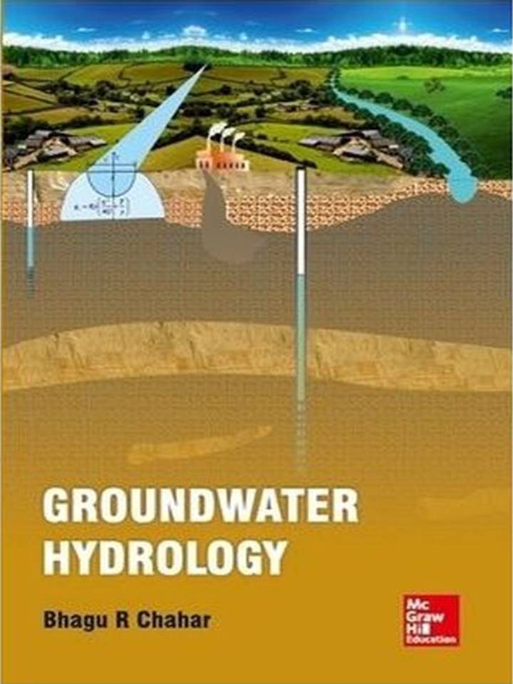 Groundwater Hydrology 1st Edition Bhagu R Chahar
