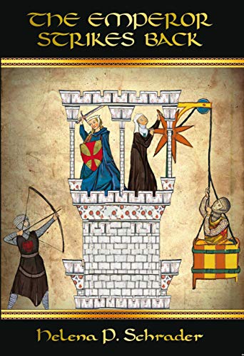 The Emperor Strikes Back The Rebels Of Outremer Schrader Phd