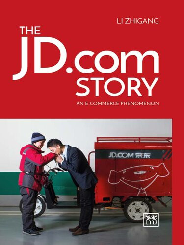 The Jdcom Story An Ecommerce Phenomenon Li Zhigang