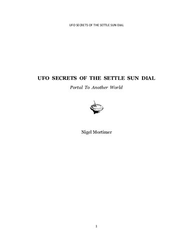 Ufo Secrets Of The Settle Sun Dial Portal To Another World 2nd Edition Nigel Mortimer