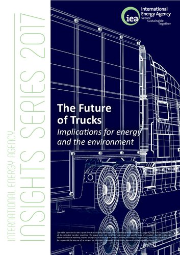 The Future Of Trucks Implications For Energy And The Environment Coll