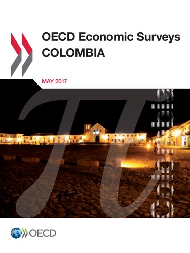 Oecd Economic Surveys Colombia 2017 Collectif