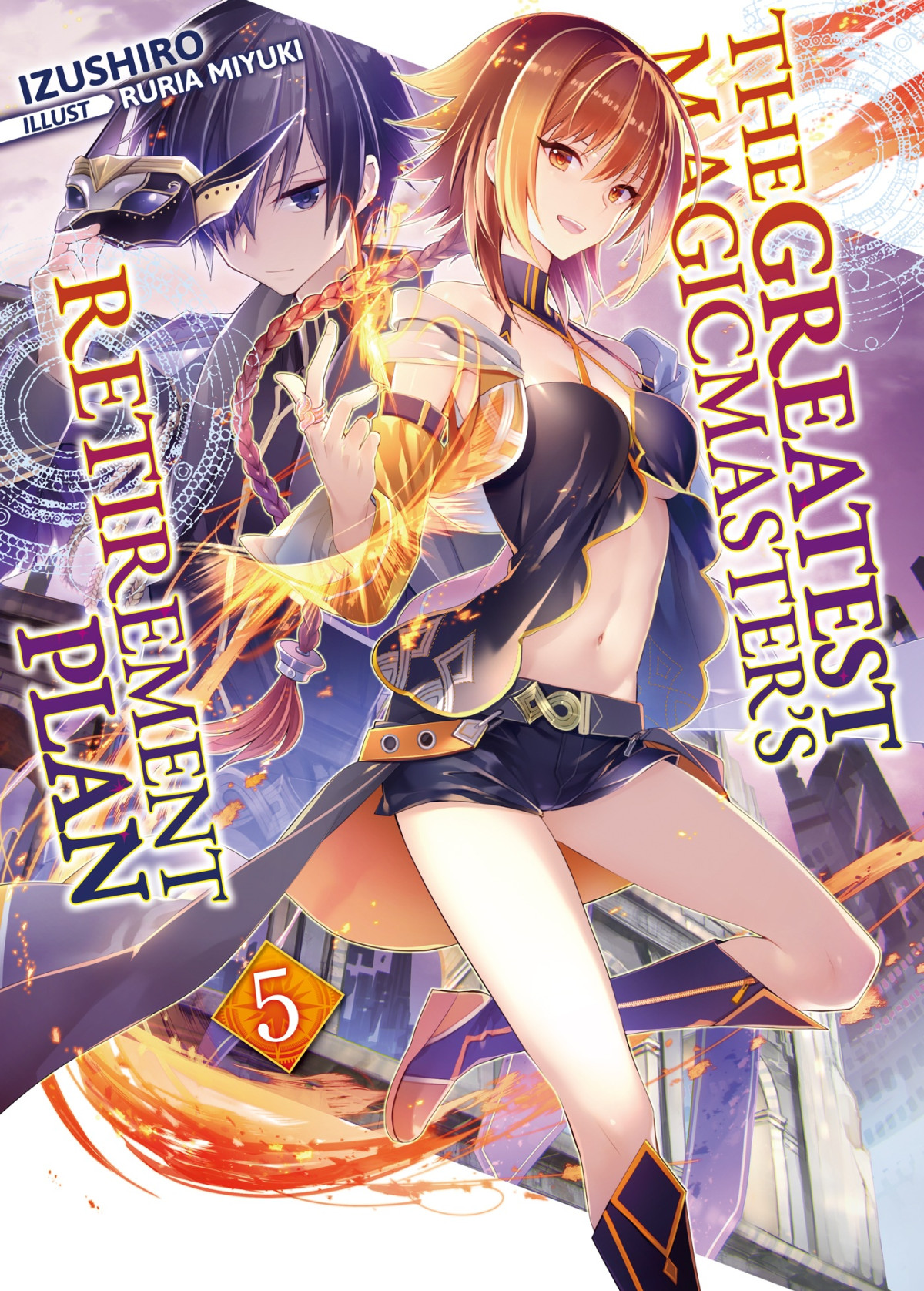 The Greatest Magicmasters Retirement Plan Volume 5 Izushiro Izushiro