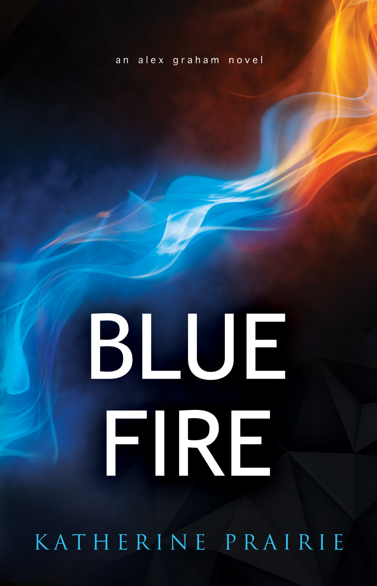 Blue Fire Katherine Prairie