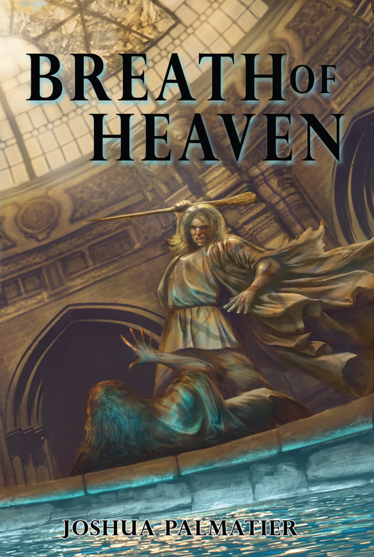 Breath Of Heaven Joshua Palmatier Palmatier Joshua