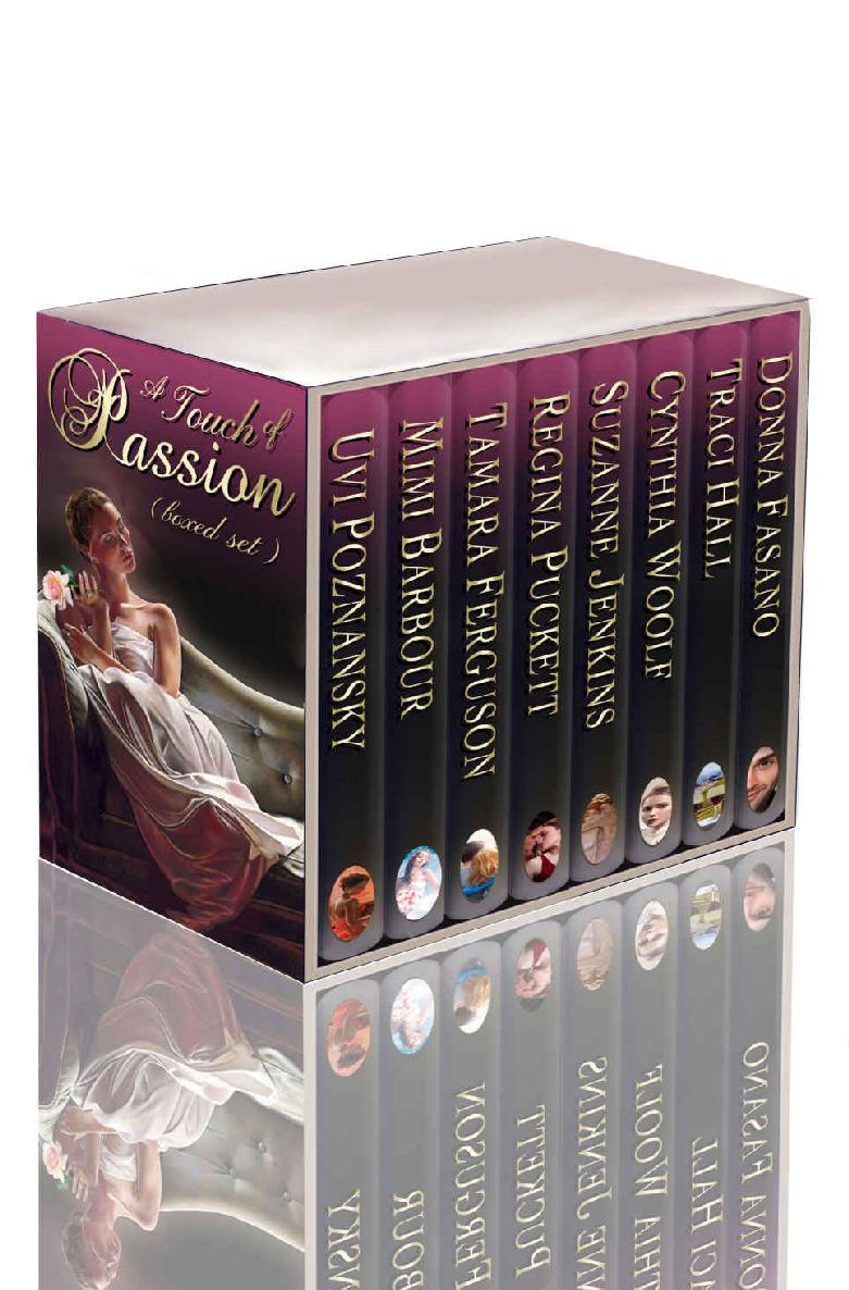 A Touch Of Passion Boxed Set Romance Bundle Uvi Poznansky Mimi Barbour Tamara Ferguson Regina Puckett Suzanne Jenkins Cynthia Woolf Traci Hall Donna Fasano Poznansky