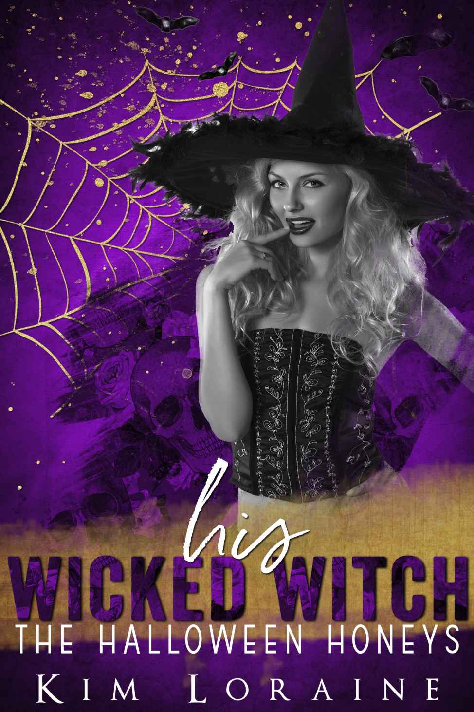 Halloween Honeys 010 His Wicked Witch 1st Edition Kim Loraine