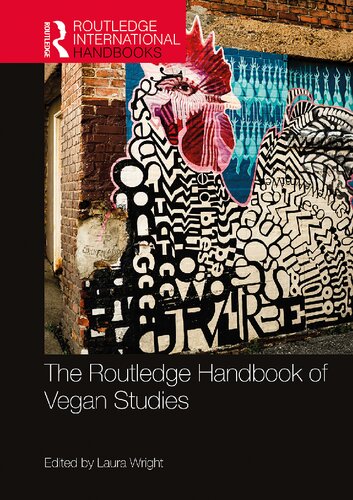 The Routledge Handbook Of Vegan Studies 1st Edition Laura Wright Editor
