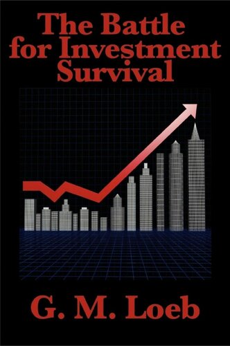 The Battle For Investment Survival G M Loeb