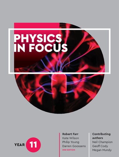 Physics In Focus Year 11 2nd Edition Rob Farr Kate Wilson Phillip Young