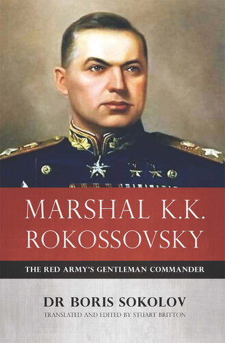 Marshal Kk Rokossovsky Boris Sokolov