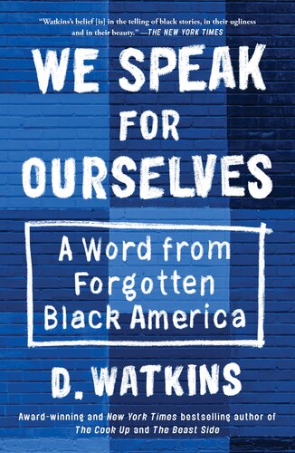 We Speak For Ourselves A Word From Forgotten Black America D Watkins