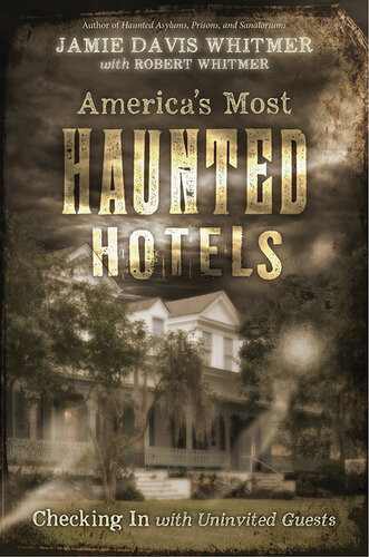 Americas Most Haunted Hotels Jamie Davis Whitmer