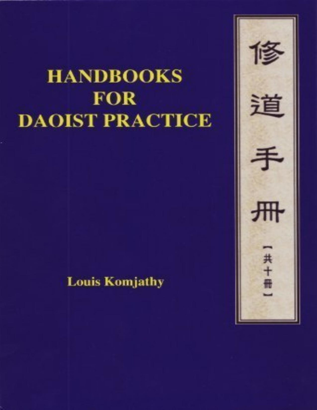 Handbooks For Daoist Practice Complete Series 10 Volumes 2nd Edition Louis Komjathy