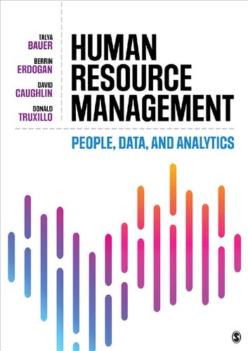 Human Resource Management Talya Bauer Berrin Erdogan David E Caughlin Donald M Truxillo Bauer