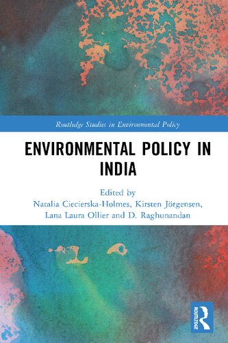 Environmental Policy In India Natalia Ciecierskaholmes Kirsten Jrgensen Lana Laura Ollier D Raghunandan