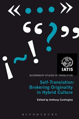 Selftranslation Brokering Originality In Hybrid Culture Anthony Cordingley