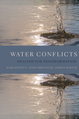 Water Conflicts Analysis For Transformation Mark Zeitoun Naho Mirumachi