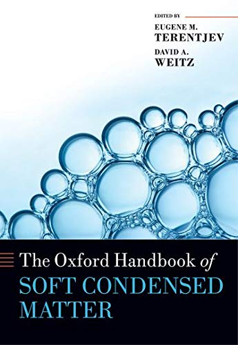 The Oxford Handbook Of Soft Condensed Matter Eugene M Terentjev Editor