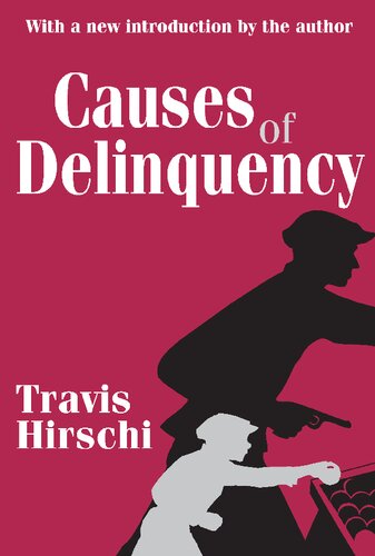 Causes Of Delinquency 1 Travis Hirschi
