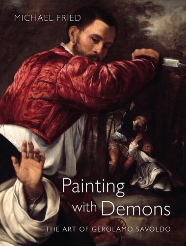 Painting With Demons The Art Of Gerolamo Savoldo Michael Fried