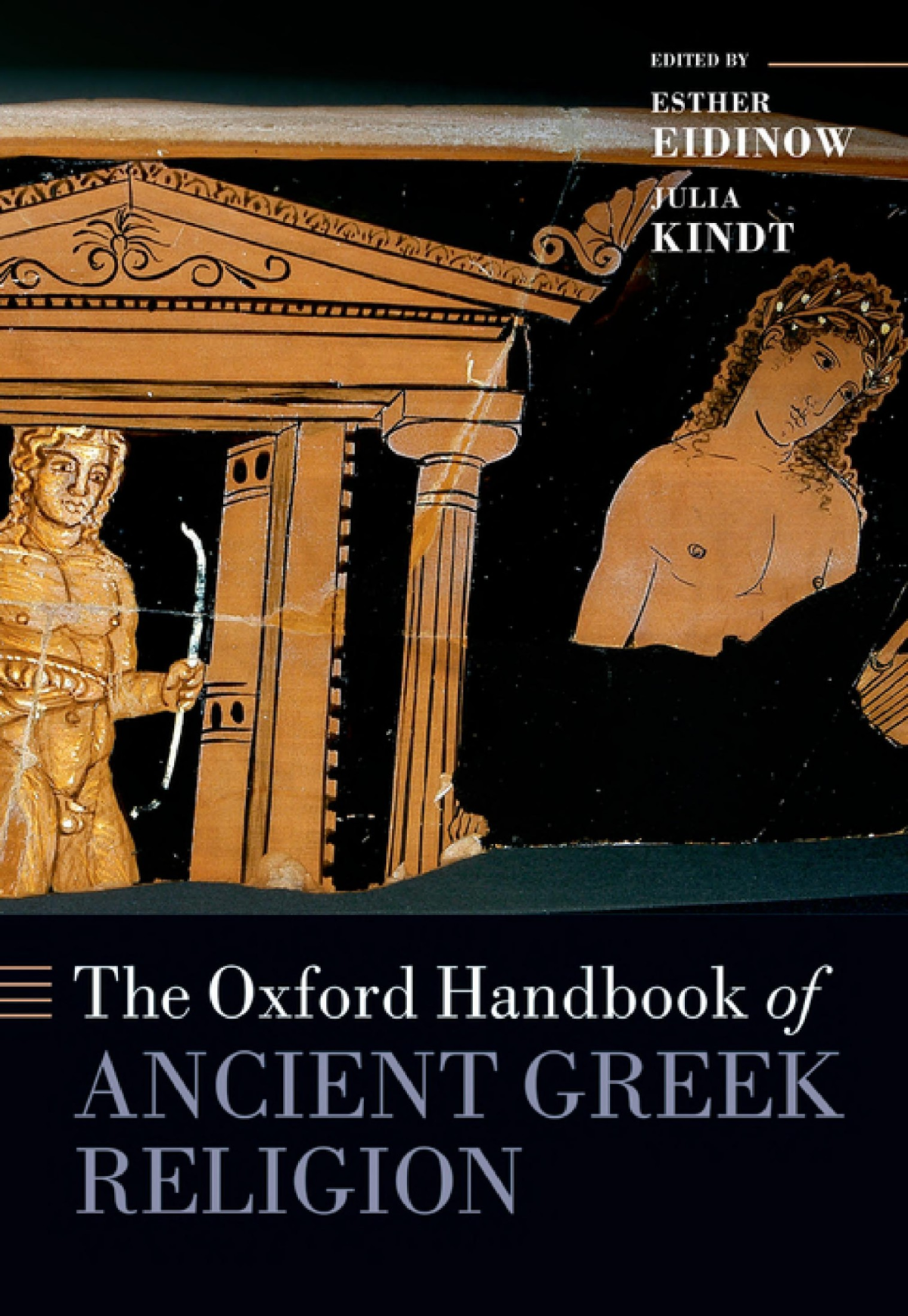 The Oxford Handbook Of Ancient Greek Religion Esther Eidinow And Julia Kindt