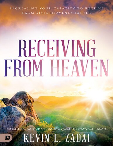 Receiving From Heaven Kevin Zadai