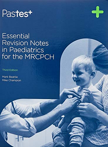 Essential Revision Notes In Paediatrics For Mrcpch 3rd Edition Mark Beattie