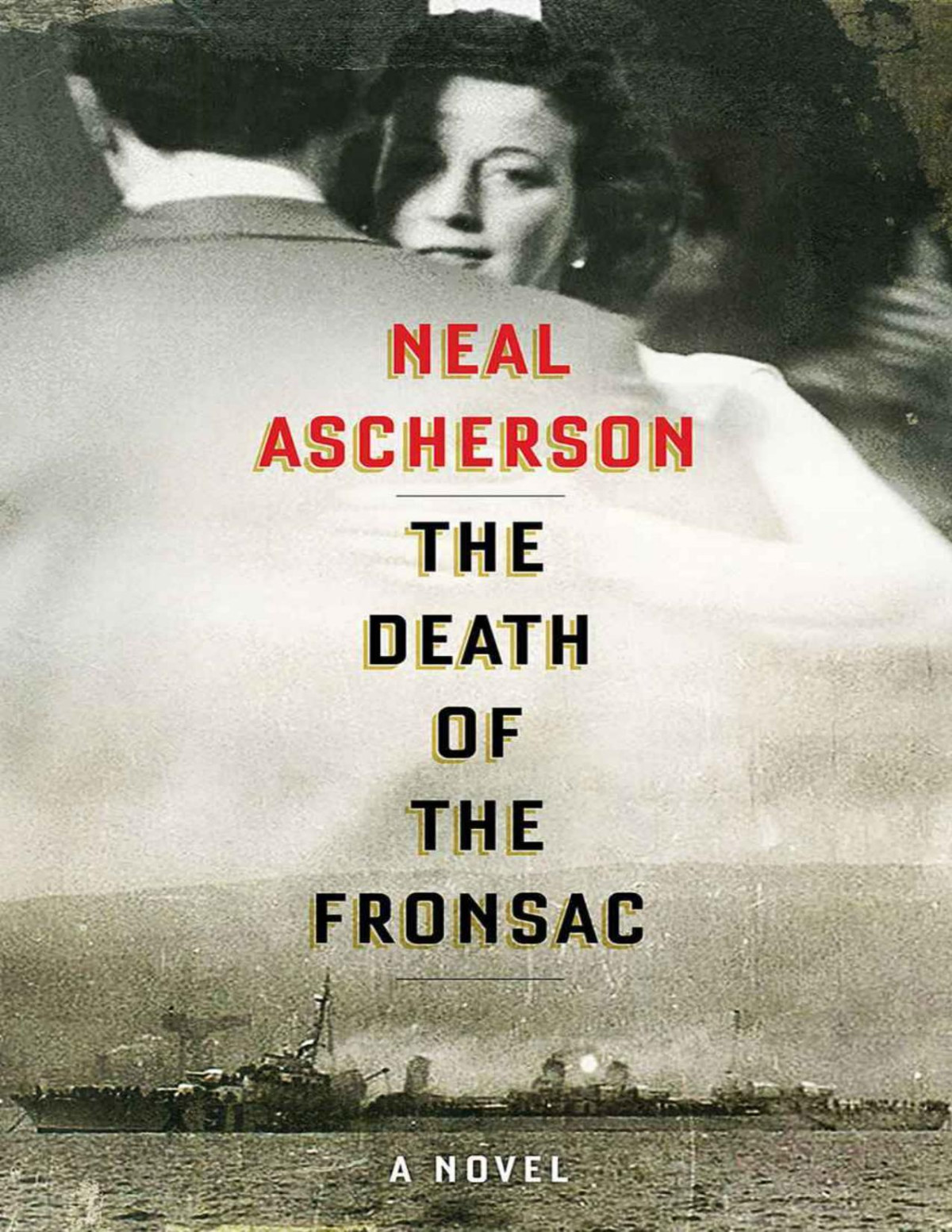The Death Of The Fronsac Neal Ascherson Ascherson Neal