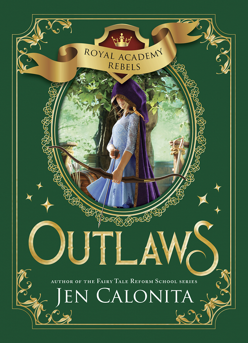 Royal Academy Rebels 020 Outlaws Jen Calonita