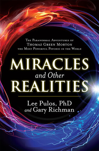 Miracles And Other Realities Lee Pulos