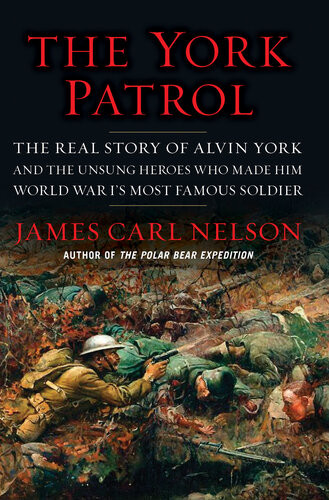 The York Patrol James Carl Nelson
