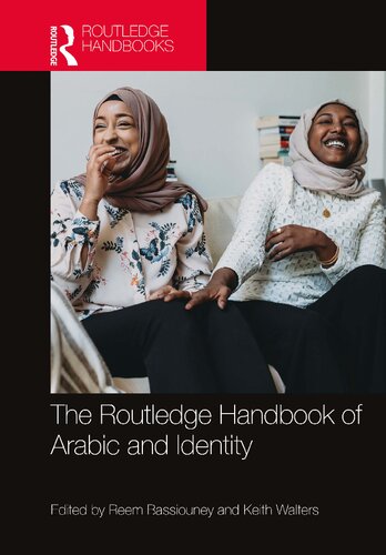 The Routledge Handbook Of Arabic And Identity Reem Bassiouney Keith Walters