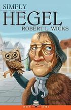 Simply Hegel Robert L Wicks