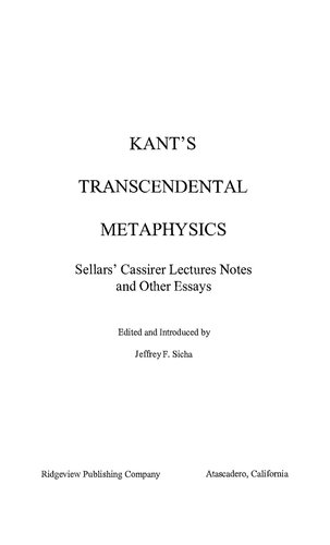 Kants Transcendental Metaphysics Sellars Cassirer Lectures Notes And Other Essays Wilfrid Sellars