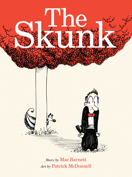 The Skunk Ala Notable Childrens Books Younger Readers Awards Mac Barnett Barnett