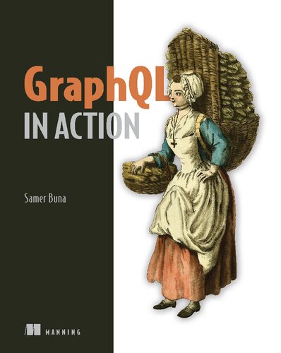 Graphql In Action 1st Edition Samer Buna