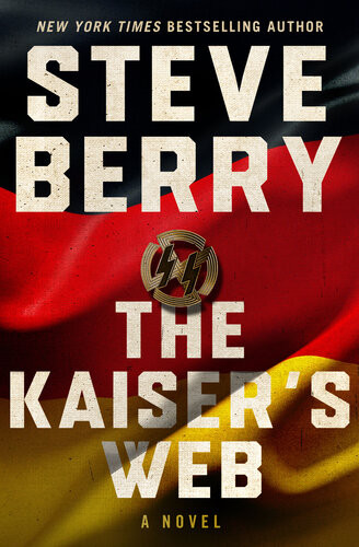 The Kaisers Web Cotton Malone 16 1st Edition Steve Berry
