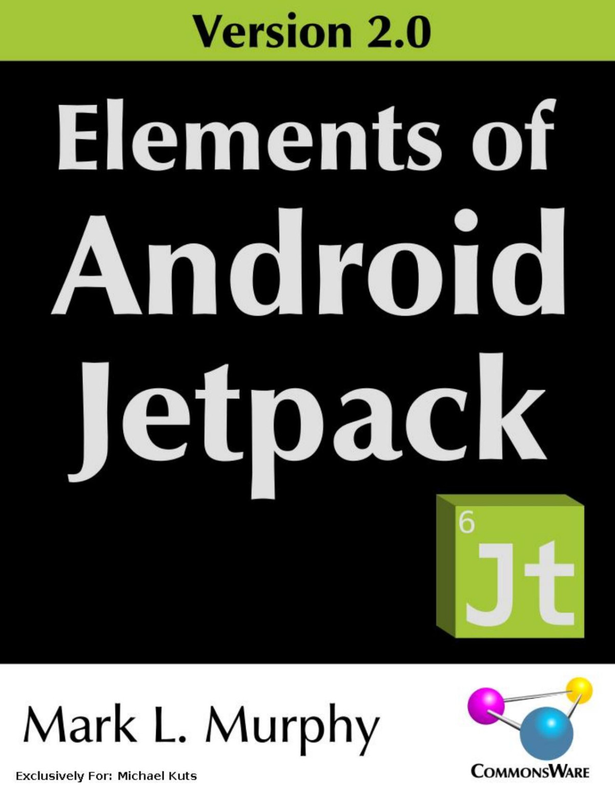 Elements Of Android Jetpack Version 20 Mark L Murphy Murphy