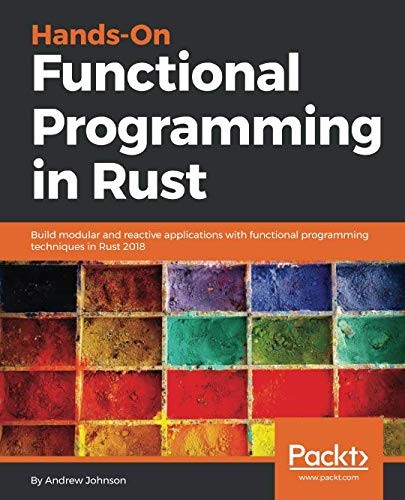 Handson Functional Programming In Rust 1st Edition Andrew Johnson