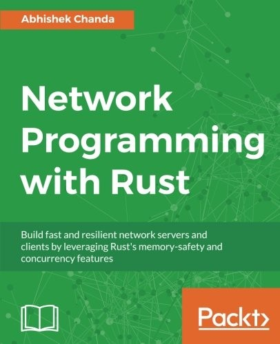 Network Programming With Rust 1st Edition Abhishek Chanda